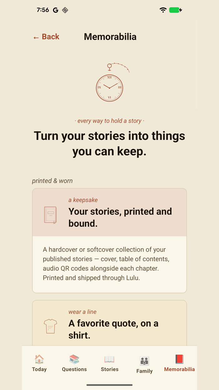 Heirloom — Memorabilia: turning published stories into a printed, bound hardcover with audio QR codes, or onto a shirt.